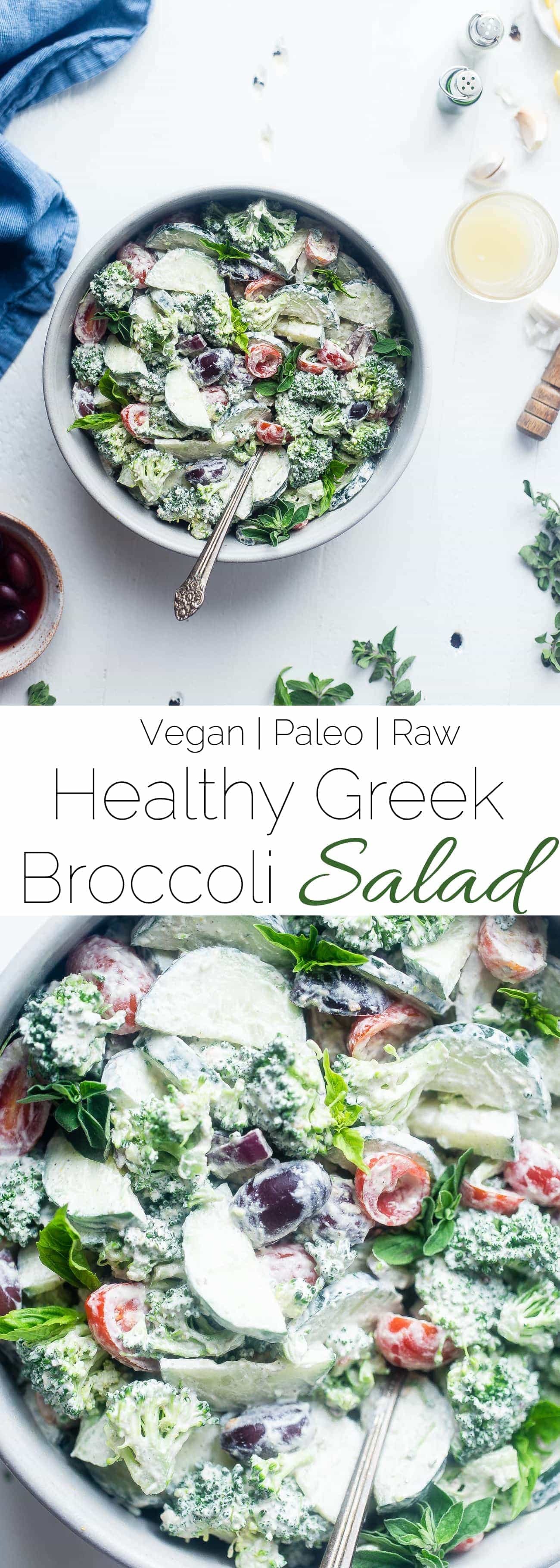 Greek Healthy Broccoli Salad - This low carb, raw broccoli salad is so creamy you'll never know it's vegan, paleo and whole30 compliant! It's an easy side dish that's perfect for spring potlucks! | Foodfaithfitness.com | @FoodFaithFit